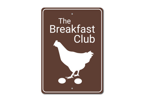 Breakfast Club Chicken Coop Sign