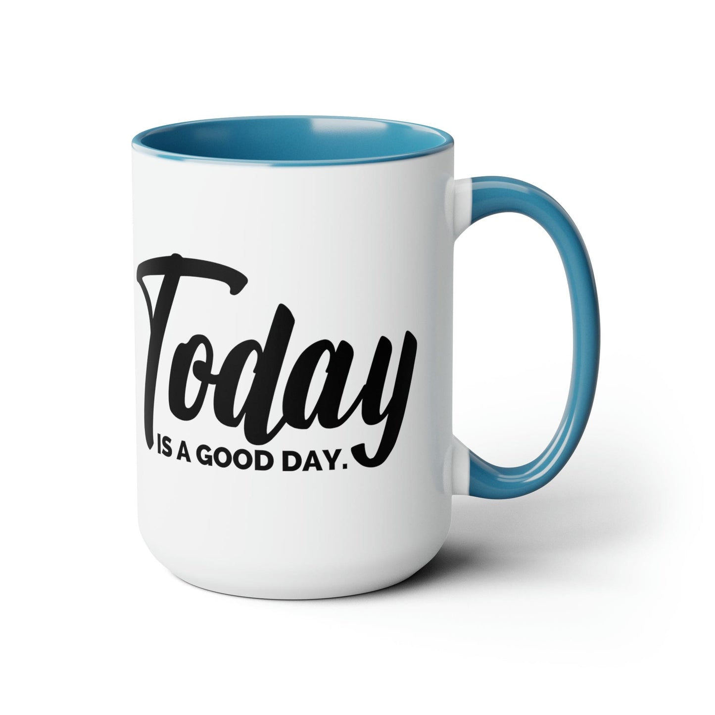 Accent Ceramic Coffee Mug 15oz - Today Is a Good Day Black