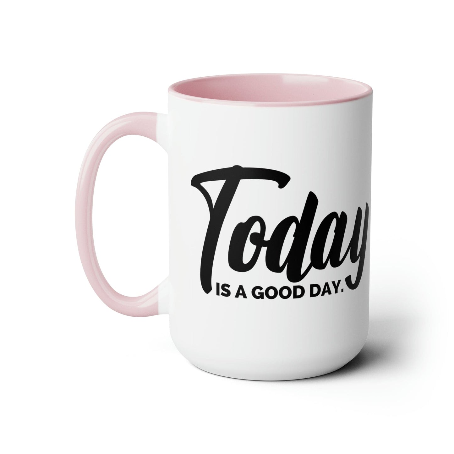 Accent Ceramic Coffee Mug 15oz - Today Is a Good Day Black